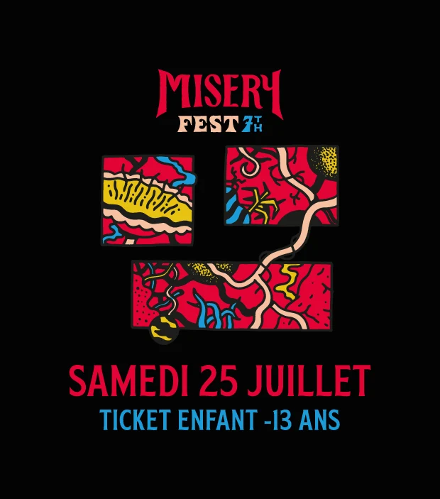 Ticket enfant - Misery Fest - samedi 25 juillet 2026