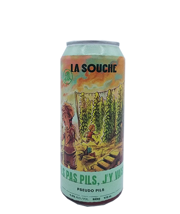 Pils pas pils, j'y vais!